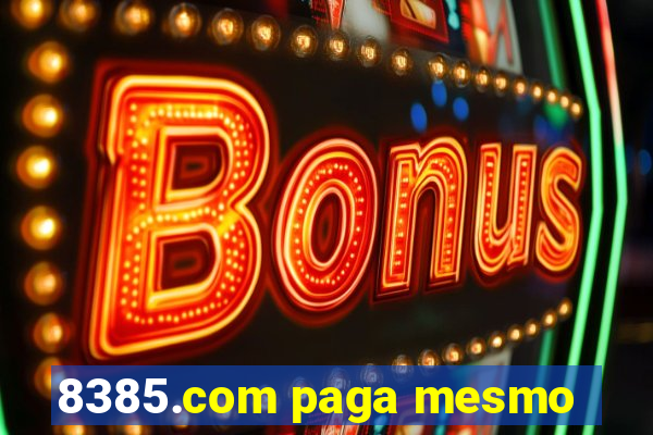 8385.com paga mesmo